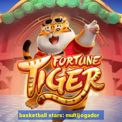 basketball stars: multijogador